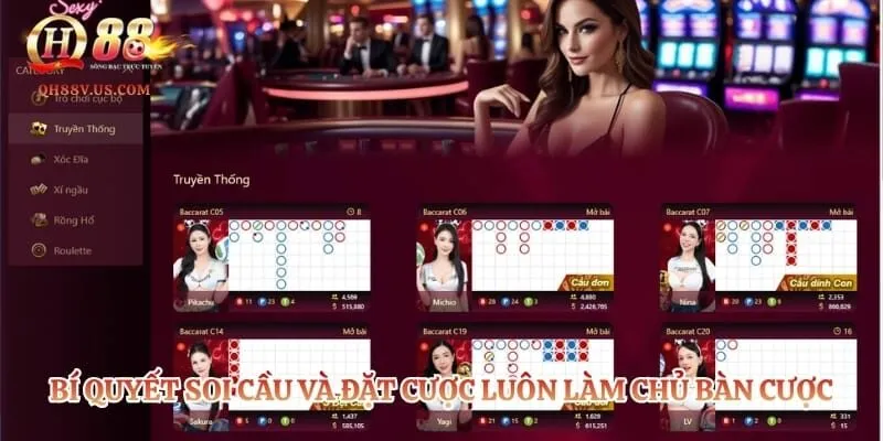 Casino QH88 – Sảnh Cược Trực Tuyến Đẳng Cấp Và Uy Tín Nhất 4 Bí quyết soi cầu và đặt cược luôn làm chủ bàn cược