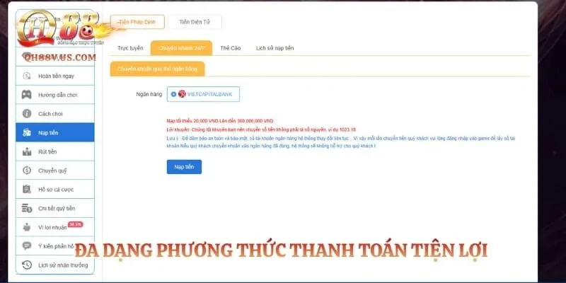 Nạp Tiền QH88 - Hướng Dẫn Cách Giao Dịch Siêu Tốc Cho Mọi Cược Thủ 3 Đa dạng phương thức thanh toán tiện lợi cho mọi dân cược