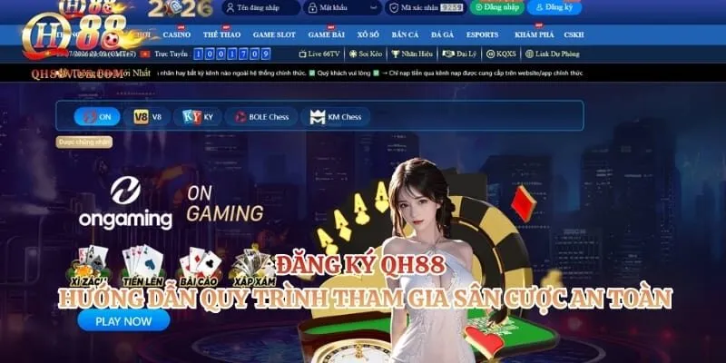 Đăng ký QH88 - Hướng Dẫn Quy Trình Tham Gia Sân Cược An Toàn 6 Đăng ký QH88 – Hướng Dẫn Quy Trình Tham Gia Sân Cược An Toàn