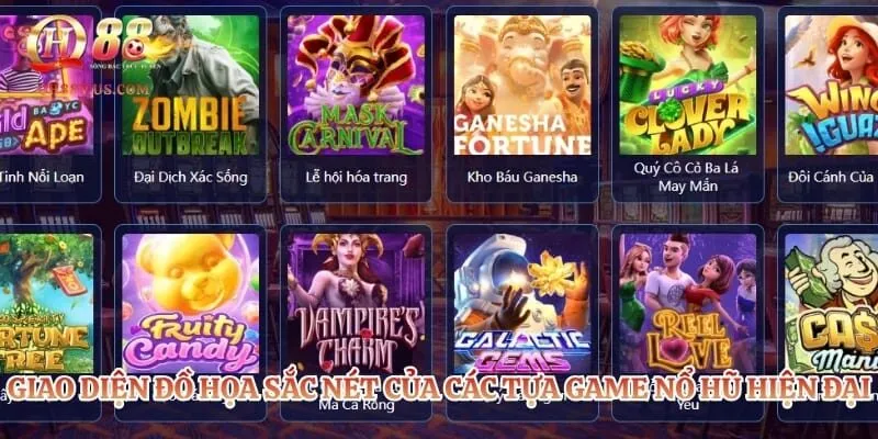 Giao diện đồ họa sắc nét của các tựa game nổ hũ hiện đại