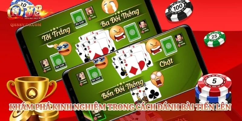 Cách Đánh Bài Tiến Lên Đếm Lá - Chiến Thuật Hốt Bạc Nhà Cái 4 Khám phá kinh nghiệm trong cách đánh bài tiến lên đếm lá