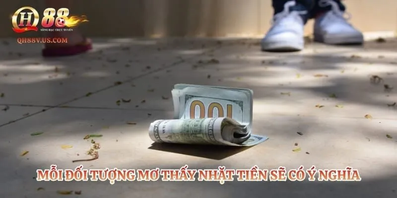 Mơ Nhặt Được Tiền - Khám Phá Danh Sách Lô Đề Phát Tài Nhanh 4 Mỗi đối tượng mơ thấy nhặt tiền sẽ có ý nghĩa khác nhau