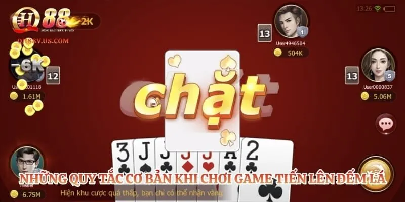 Cách Đánh Bài Tiến Lên Đếm Lá - Chiến Thuật Hốt Bạc Nhà Cái 3 Những quy tắc cơ bản khi chơi game tiến lên đếm lá