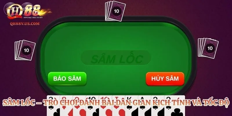 Sâm Lốc – Trò Chơi Đánh Bài Dân Gian Kịch Tính Và Tốc Độ
